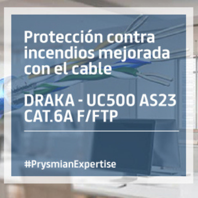 Protección contra incendios mejorada mediante el cable Draka UC500 AS23 Cat.6A F/FTP